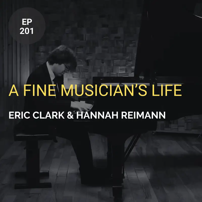 A Fine Musician's Life w/ Eric Clark & Hannah Reimann
