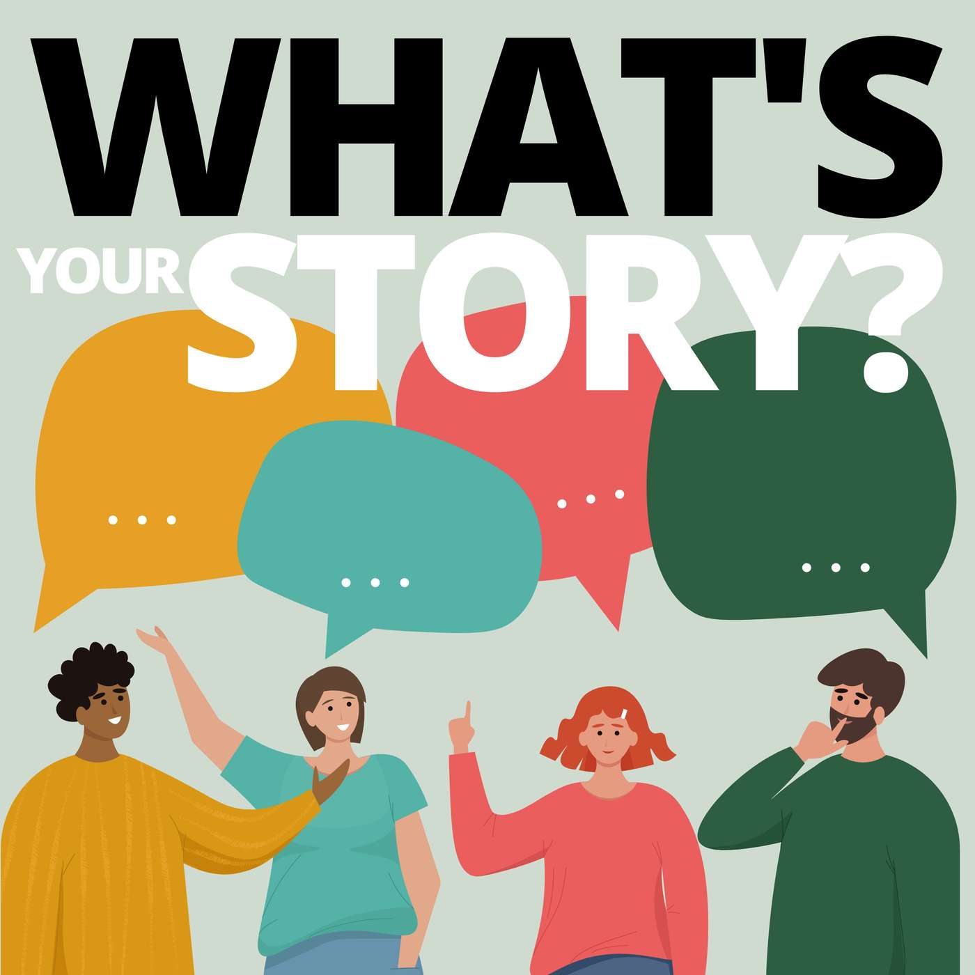 What\'s Your Story?