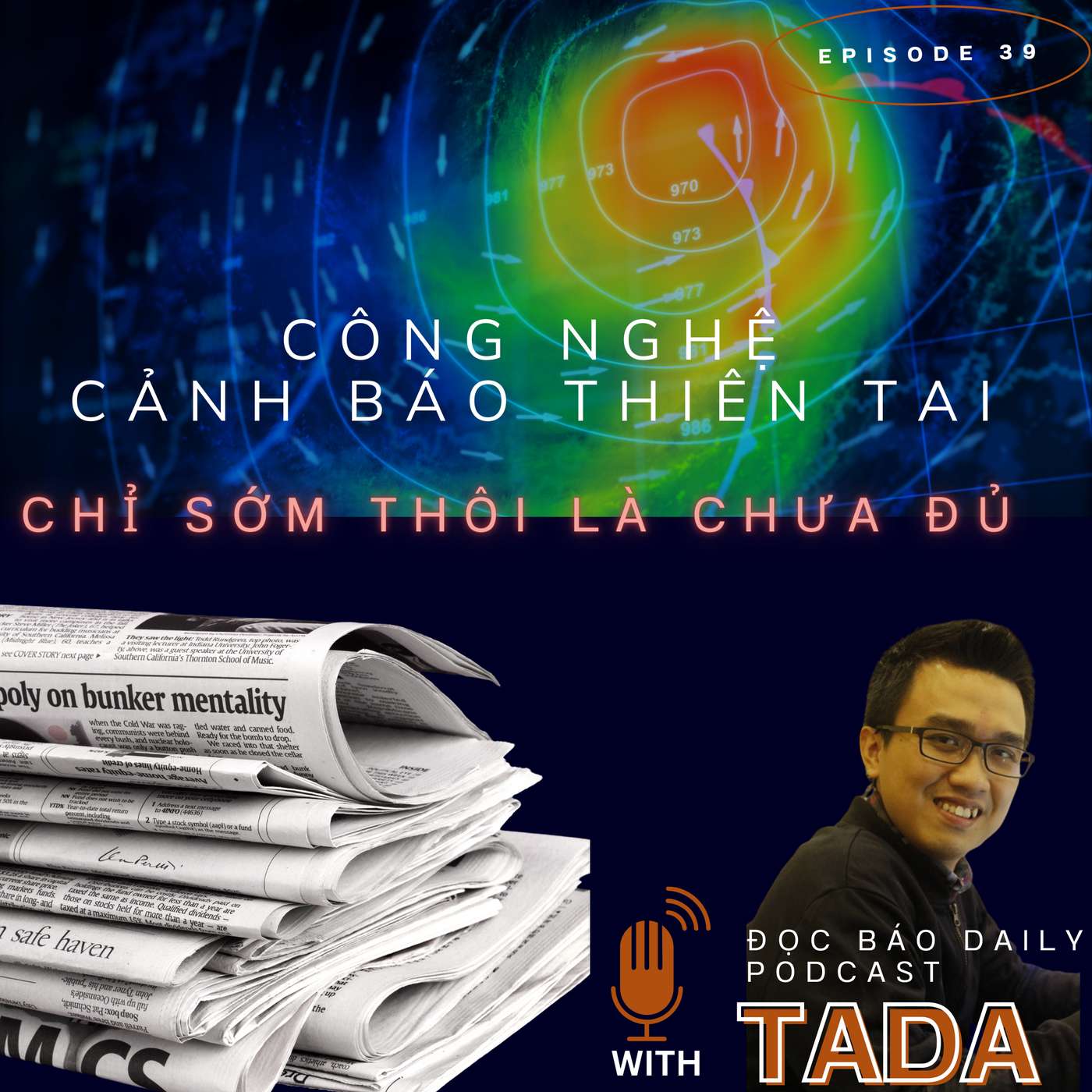 [CÔNG NGHỆ] Công nghệ cảnh báo thiên tai: Chỉ sớm thôi là chưa đủ