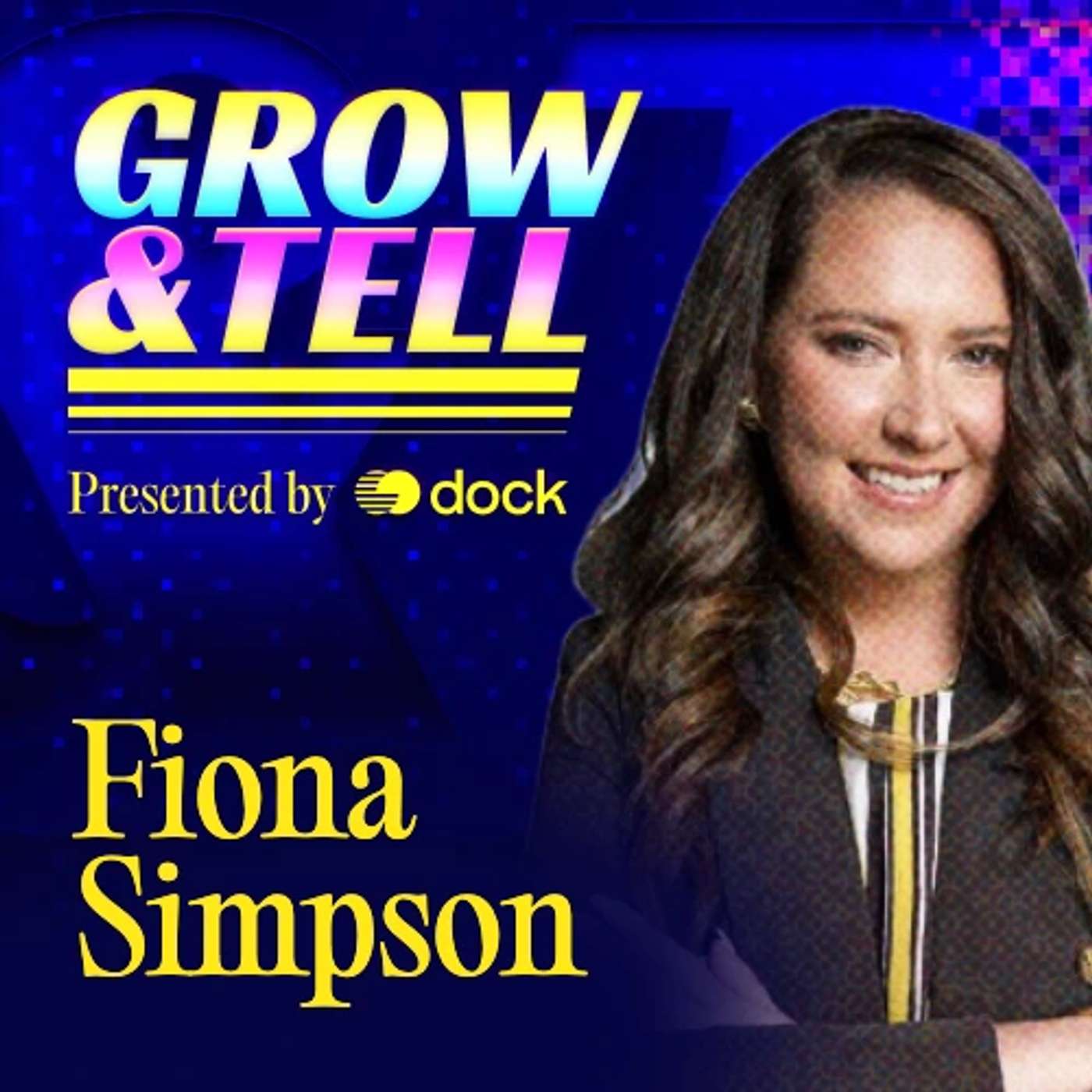 Grow & Tell
