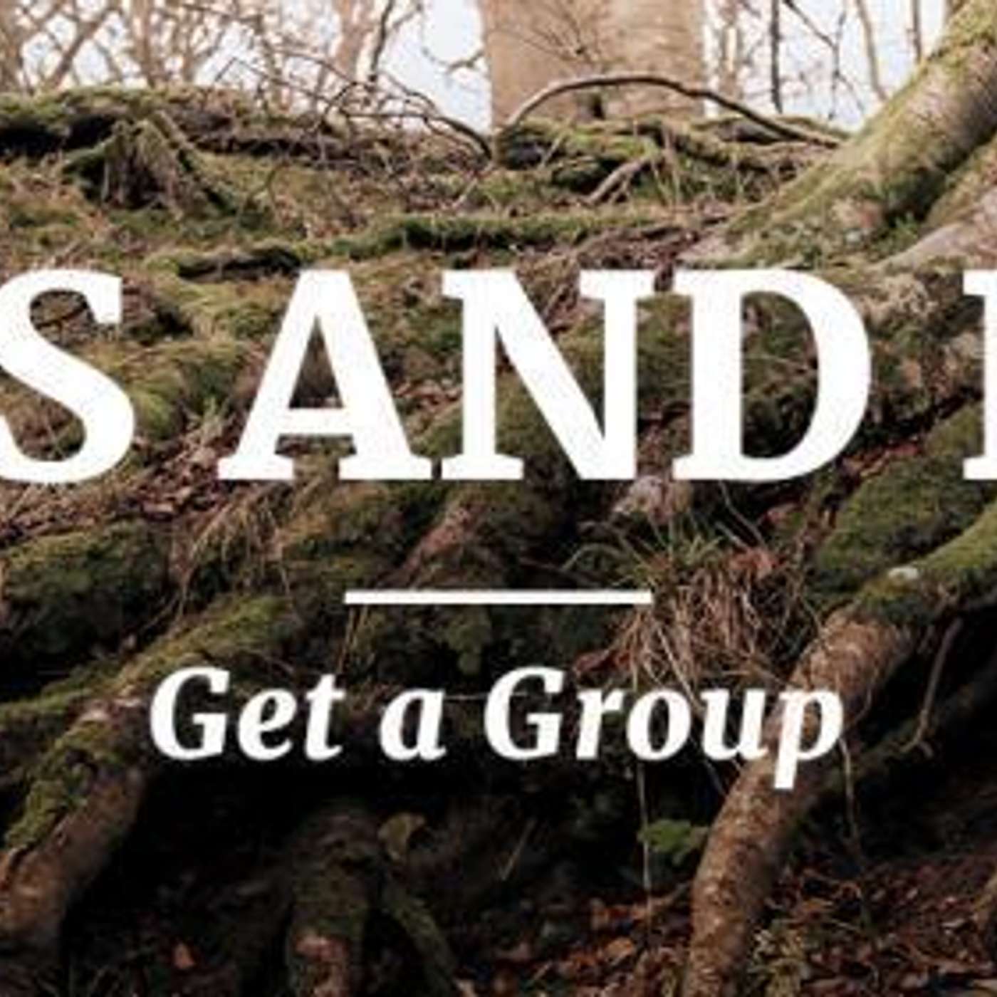 Roots and Fruit: Get a Group