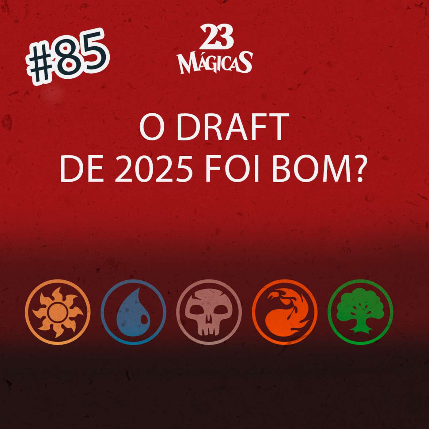 #85 O DRAFT DE 2025 FOI BOM? | 23 Mágicas com Elisa Costa e Randi Maldonado