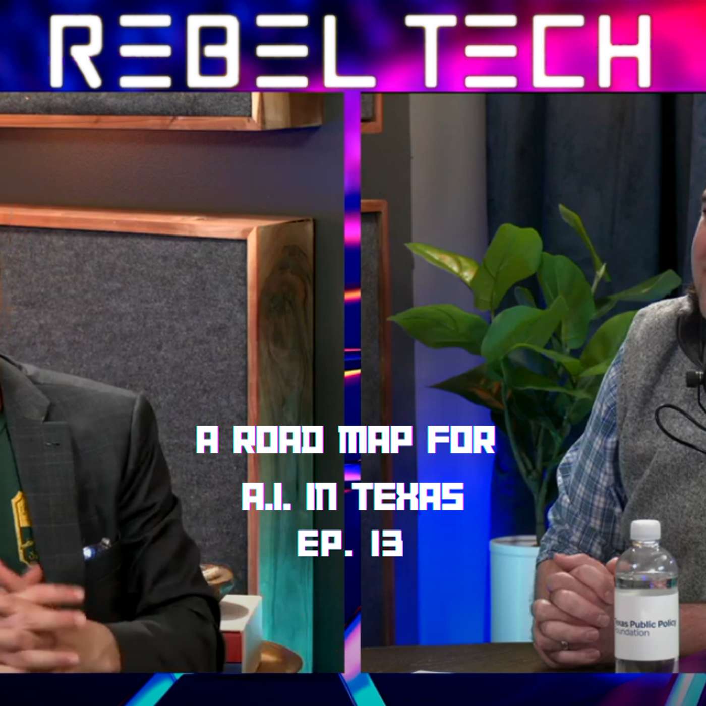 Rebel Tech Podcast | Episode 13: A Road Map for A.I. in Texas