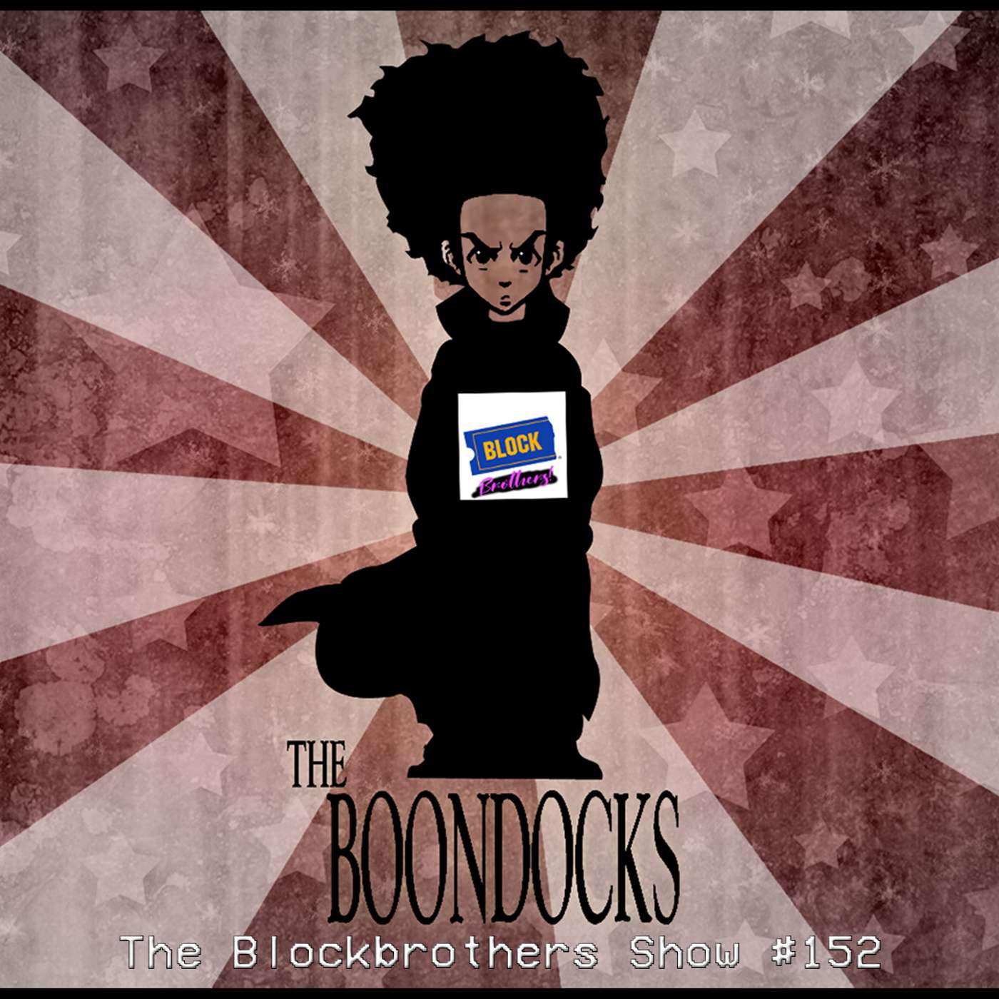 The Boondocks | The Blockbrothers Show #152 episode artwork