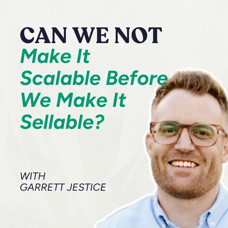 Can We Not Make It Scalable Before We Make It Sellable?