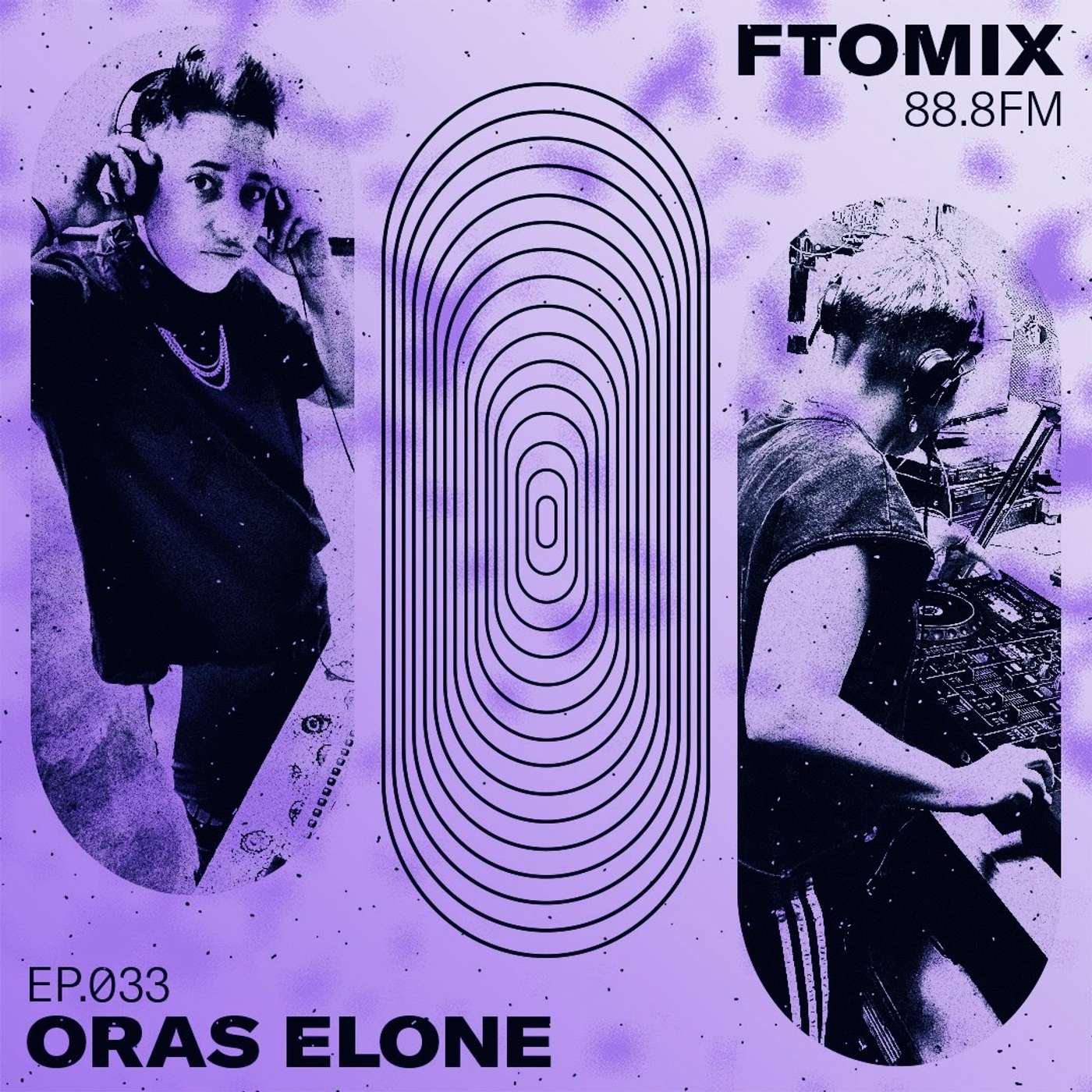 EP 33 - Oras Elone - F To Mix episode artwork
