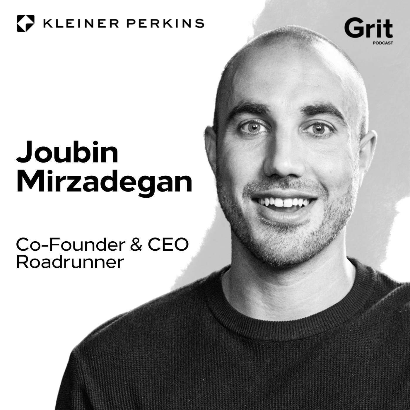 The Pull to Build: Joubin Mirzadegan on Grit and Starting Roadrunner The Pull to Build: Joubin Mirzadegan on Grit and Starting Roadrunner