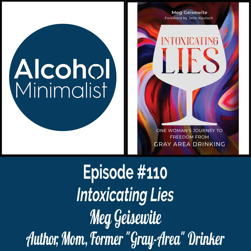 Intoxicating Lies with Meg Geisewite