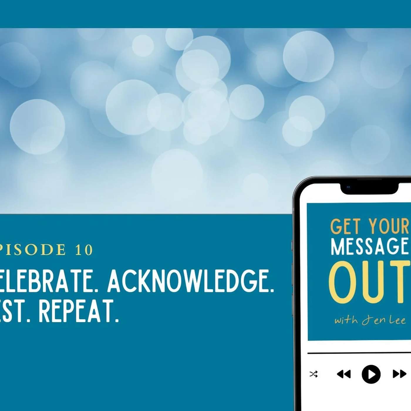 Get Your Message Out with Jen Lee