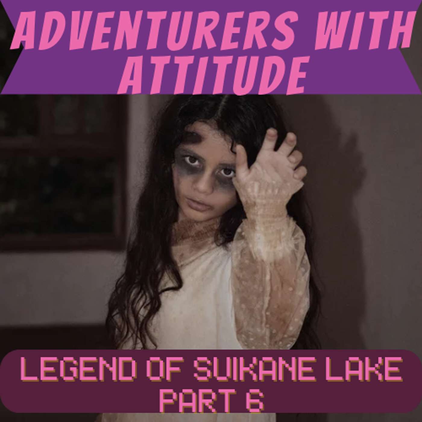 Adventurers With Attitude - Legend of Suikane Lake Part 6 episode artwork