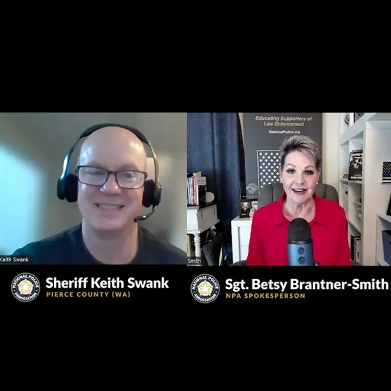 NPA Report with Guest, Keith Swank, Career Law Enforcement Officer and Sheriff of Pierce County, WA