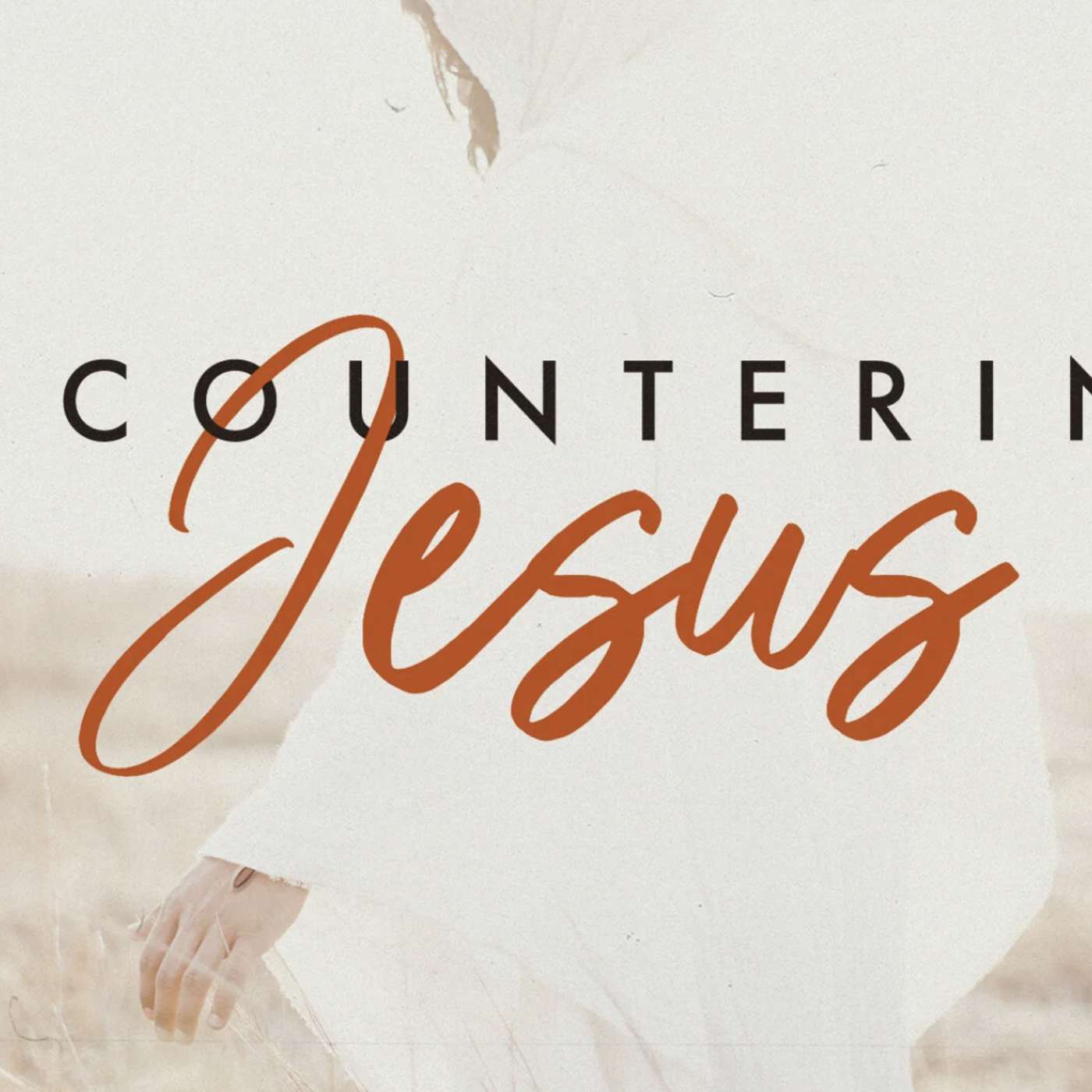 Encountering Jesus episode artwork