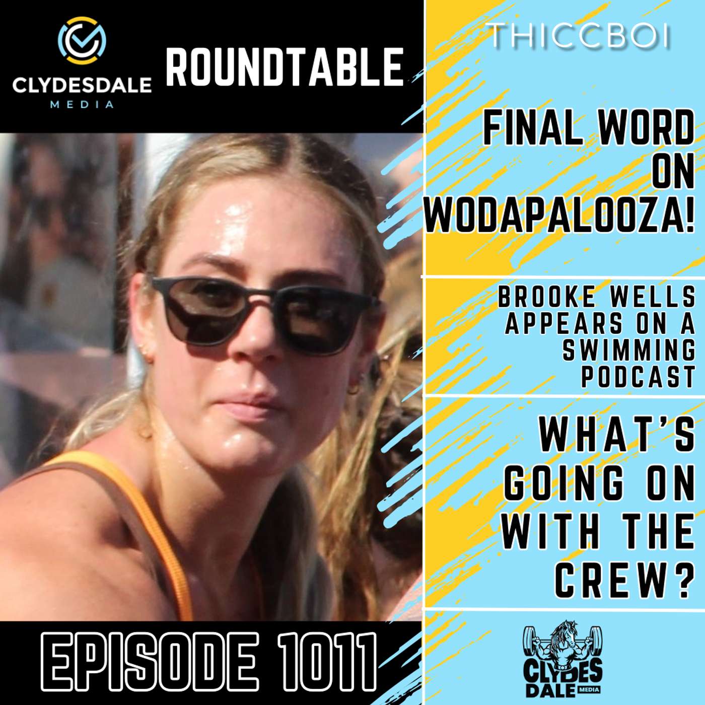 The Clydesdale Media Roundtable - Final World on Wodapalooza 2025 episode artwork