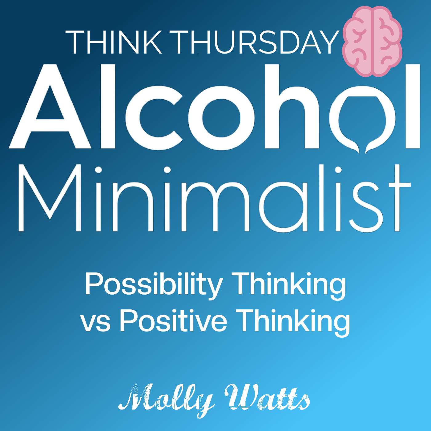 Think Thursday: Possibility Thinking vs Positive Thinking episode artwork