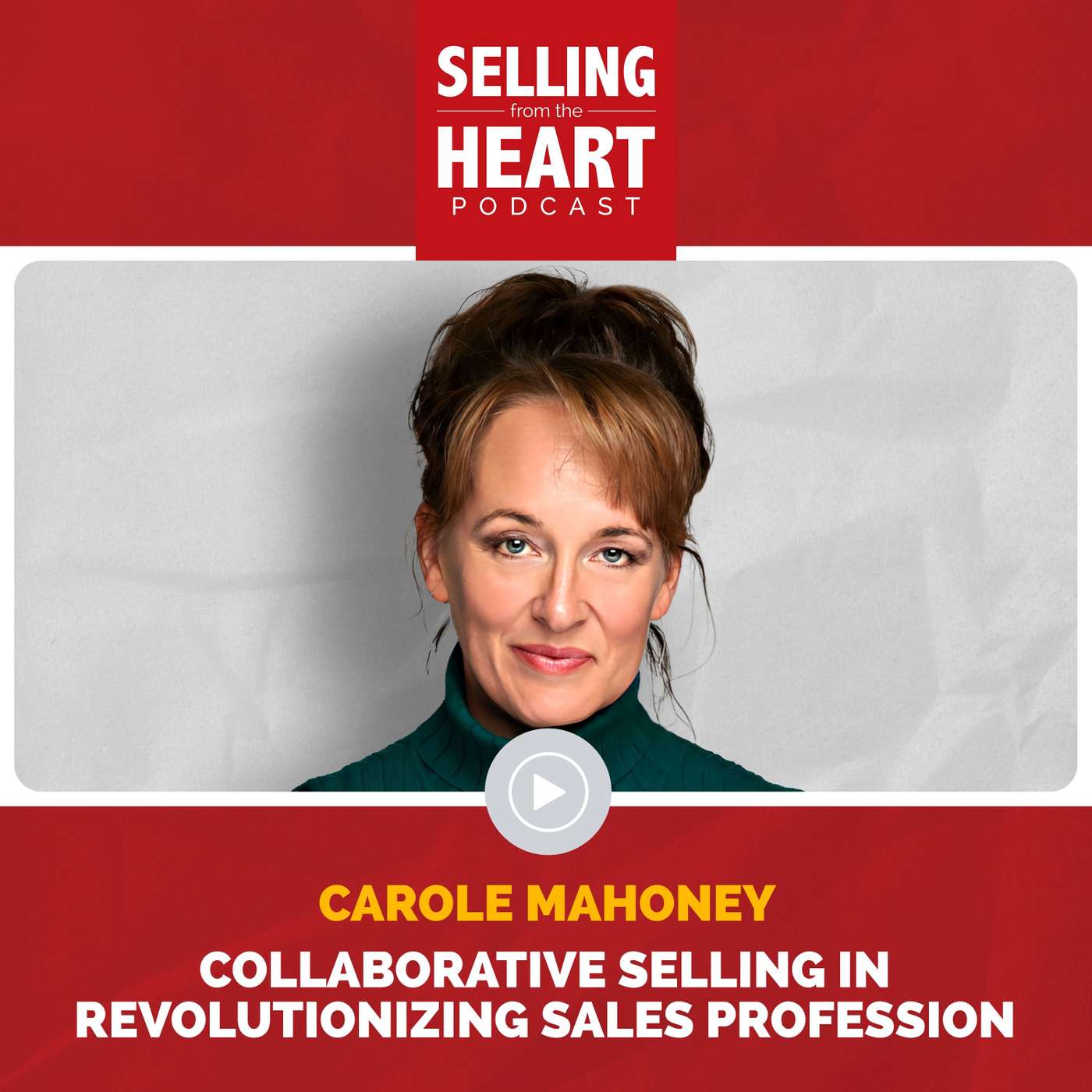 Selling From the Heart Podcast