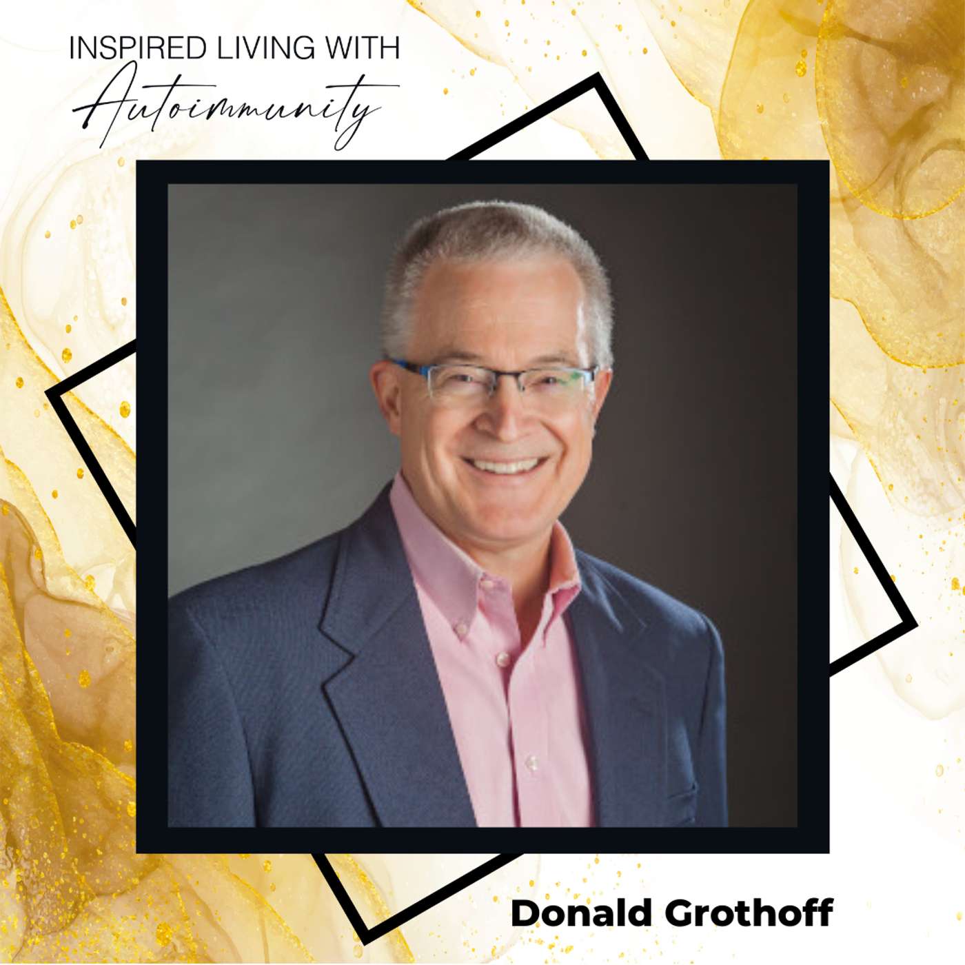 Donald Grothoff: The Surprising Way EFT Unlocks Your Natural Healing Power episode artwork