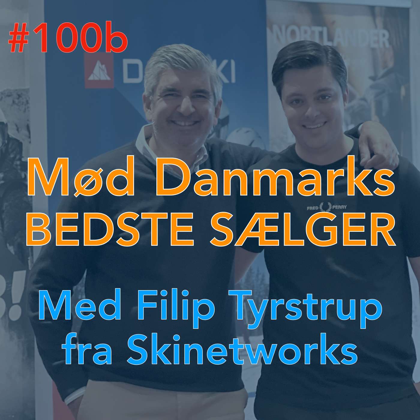#100b Bonusepisode med - måske - Danmarks bedste sælger... episode artwork
