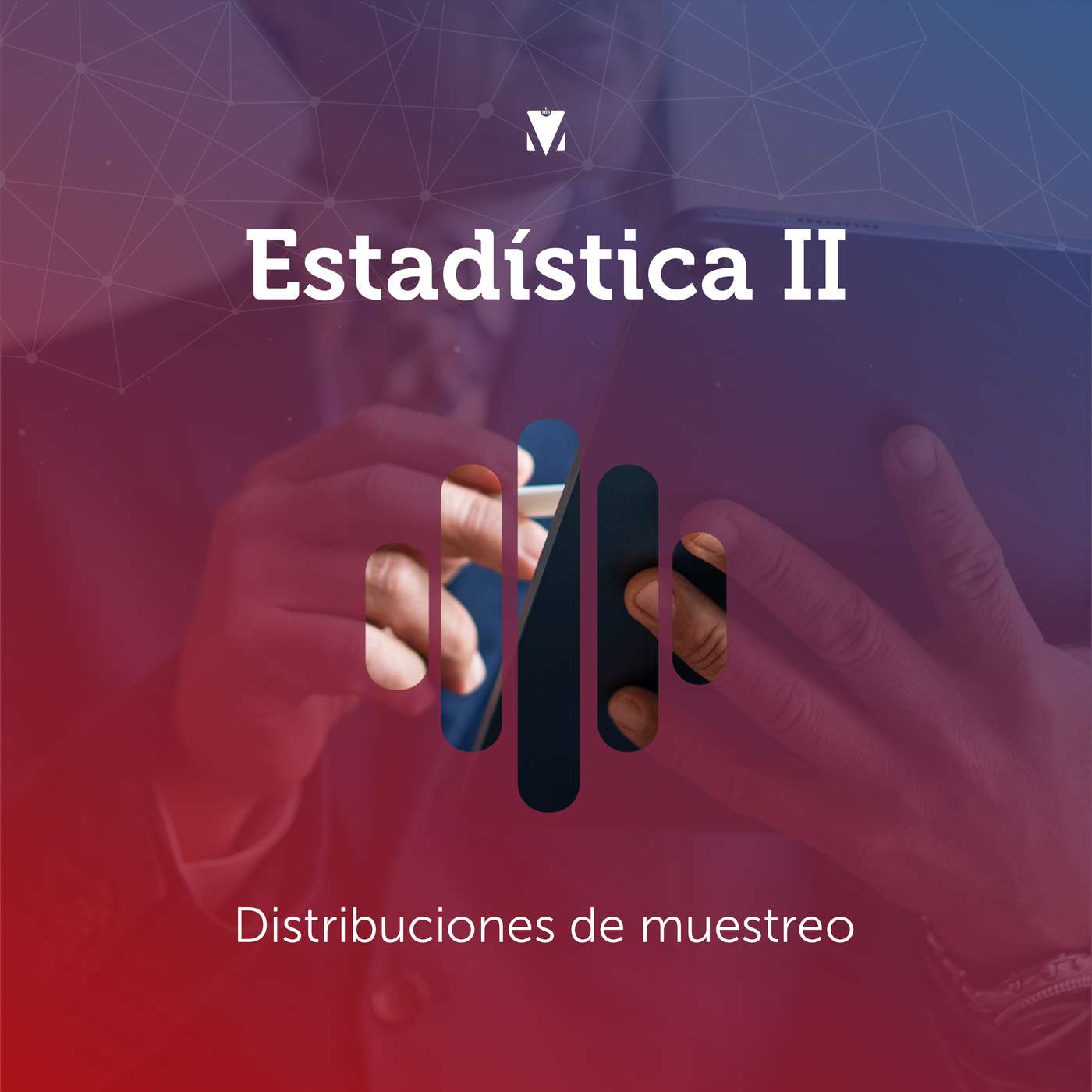 1 - ESTADÍSTICA II: Distribuciones de muestreo episode artwork