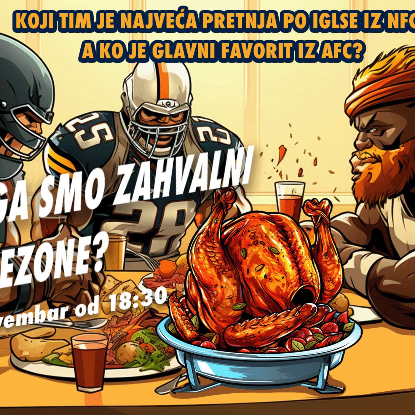 99 jardi #161 | ZBOG ČEGA SMO ZAHVALNI OVE NFL SEZONE? episode artwork
