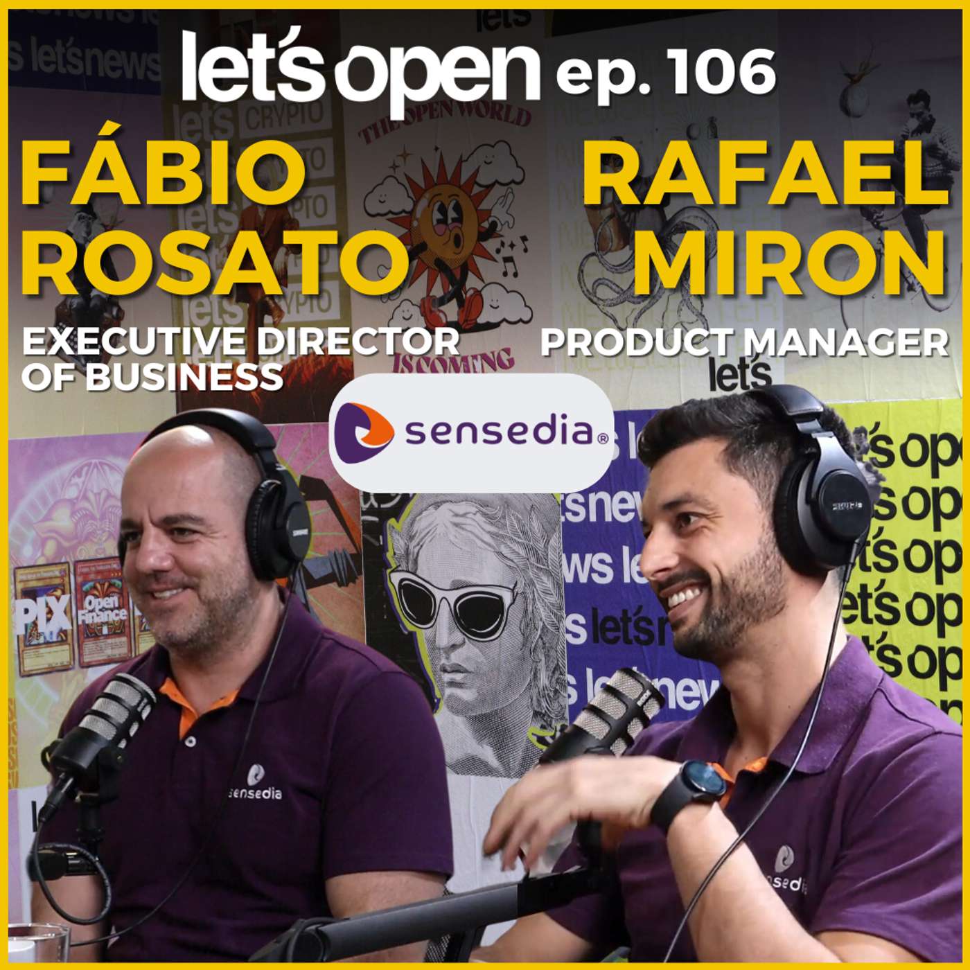 Fábio Rosato & Rafael Isquierdo Miron @ Sensedia - Let's Open Podcast #106 Fábio Rosato & Rafael Isquierdo Miron @ Sensedia - Let's Open Podcast #106