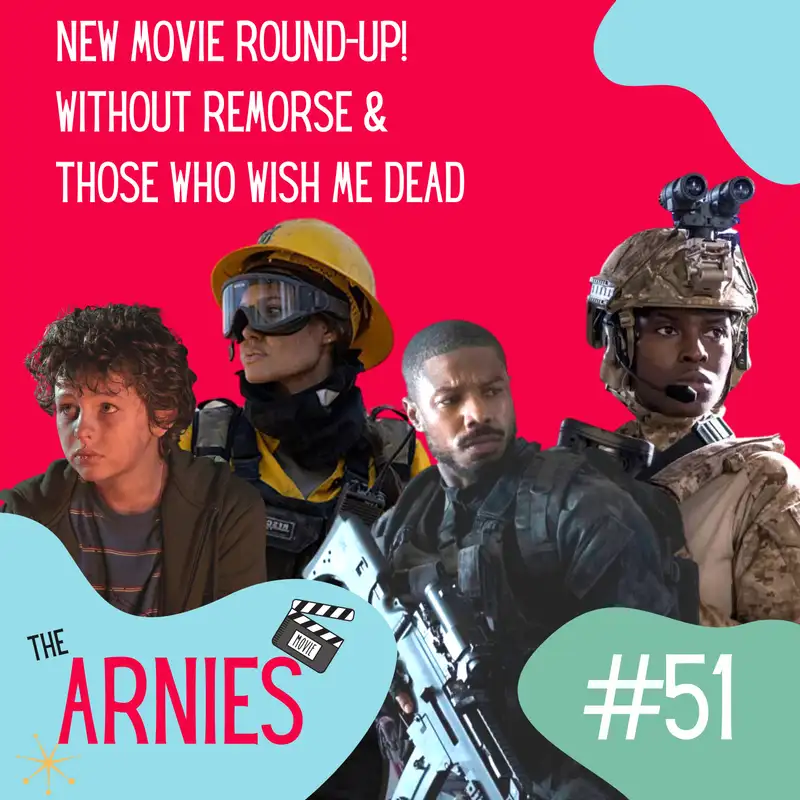 New Movie Round-Up! Without Remorse & Those Who Wish Me Dead