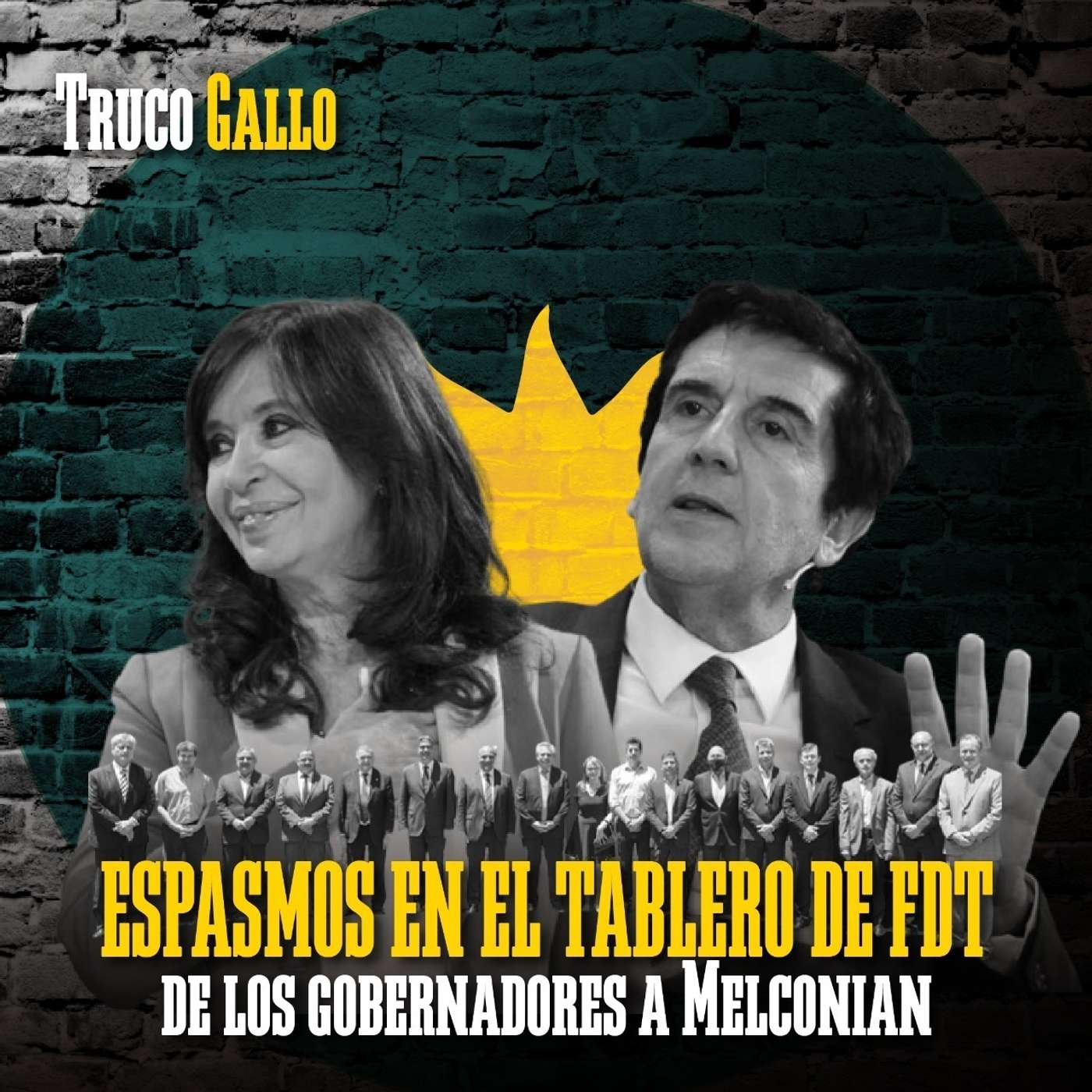 Espasmos en el tablero de FdT: de los gobernadores a Melconian episode artwork