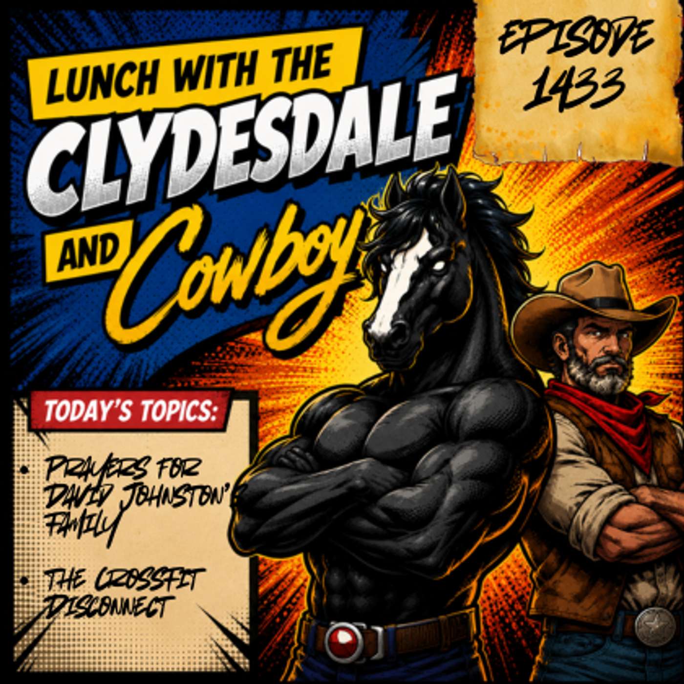 Lunch with the Clydesdale & Cowboy - Tuesday Show! Who's Really to Blame? episode artwork