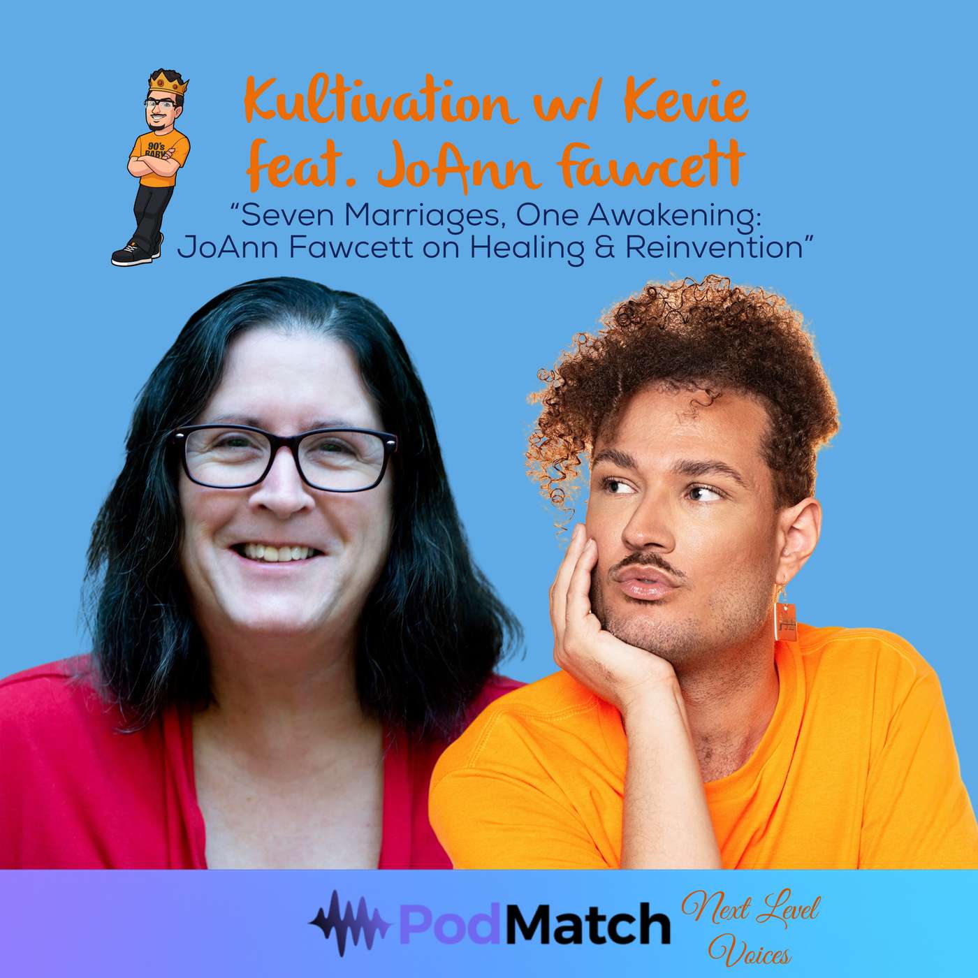 Seven Marriages, One Awakening: JoAnn Fawcett on Healing & Reinvention | Next Level Voices Ep. 40 episode artwork