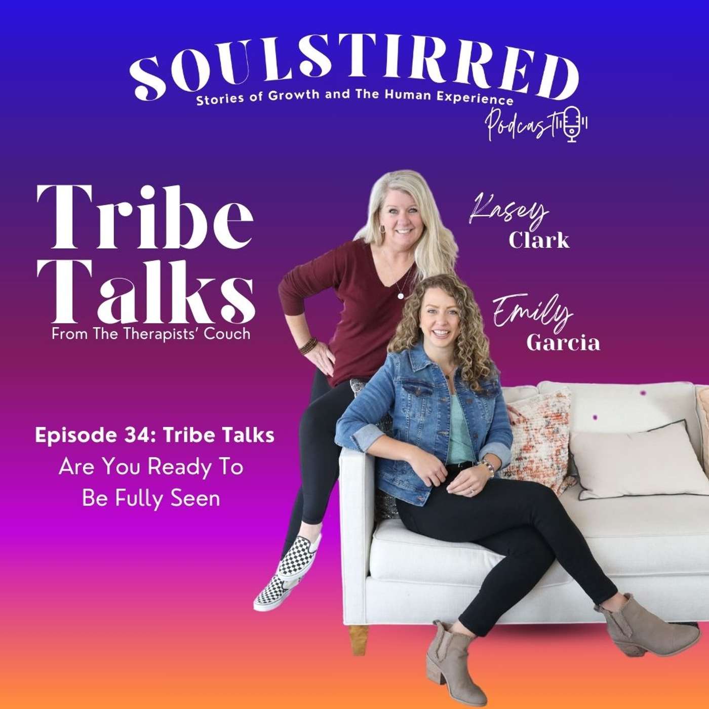 Episode 34: Tribe Talks - Are You Ready To Be Fully Seen episode artwork