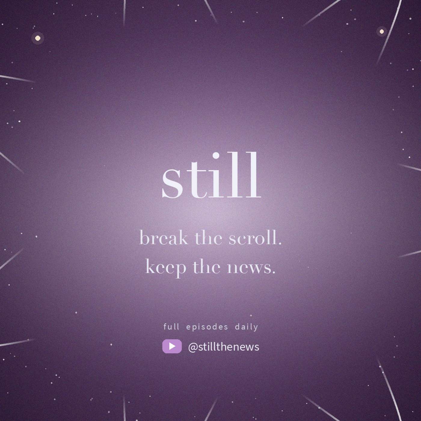 Still · July 17, 2026