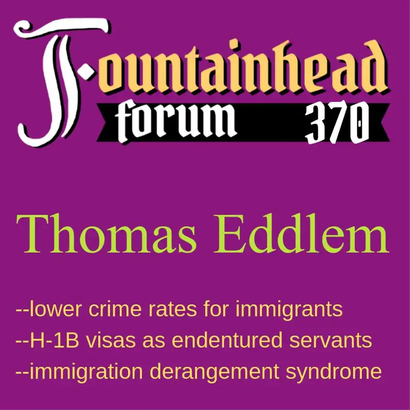 FF-370: Thomas Eddlem on immigants and crime