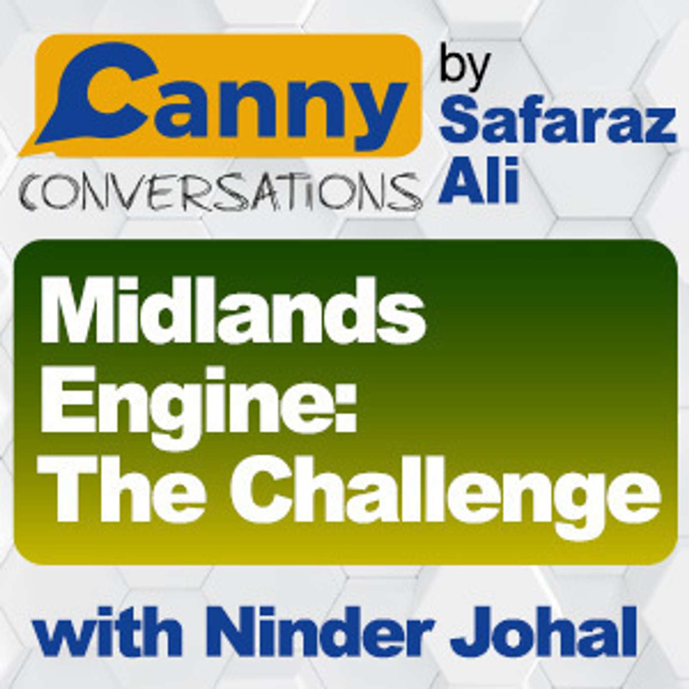 Canny Conversations Podcast by Safaraz Ali
