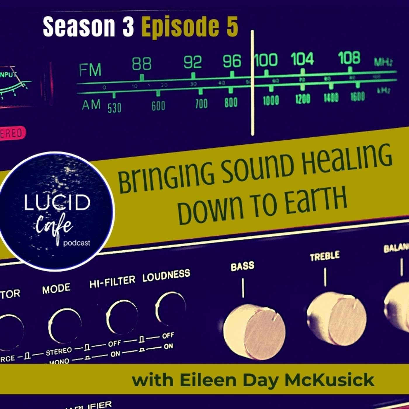Bringing Sound Healing Down to Earth with Eileen Day McKusick episode artwork