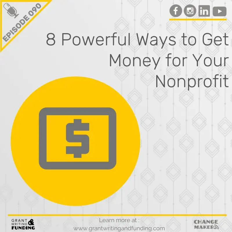 090: 8 Powerful Ways to Get Money for Your Nonprofit