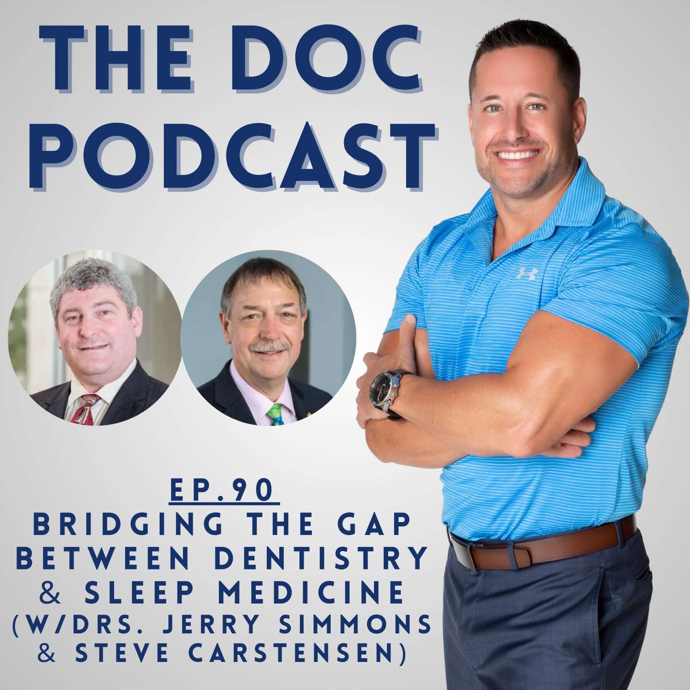Bridging the Gap Between Dentistry & Sleep Medicine (w/Drs. Simmons & Carstensen) [Ep.90]
