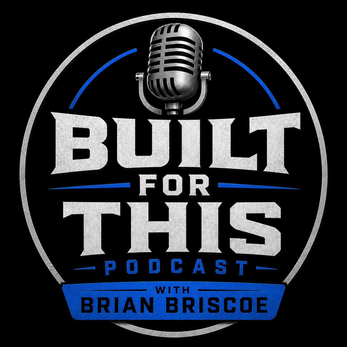 Built for This with Brian Briscoe