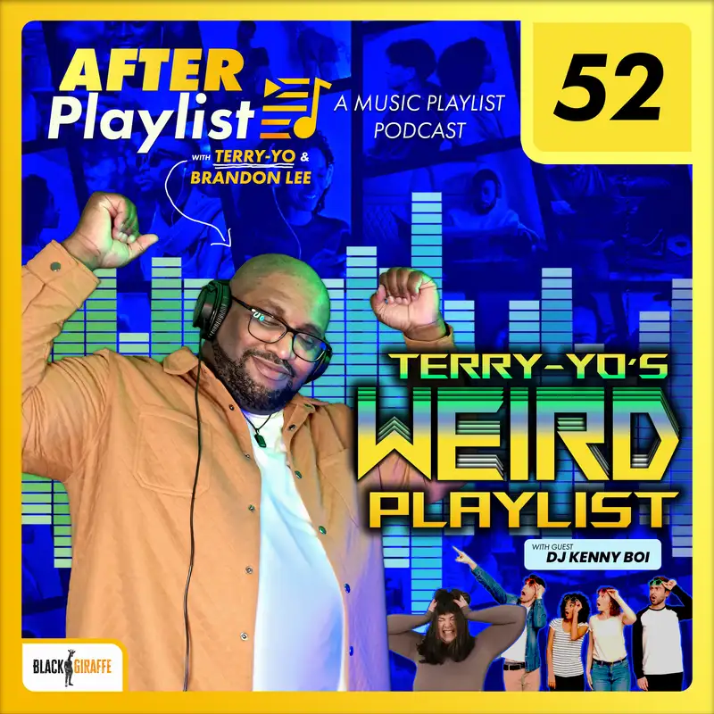 Terry-Yo's Weird Playlist (feat. DJ Kenny Boi)