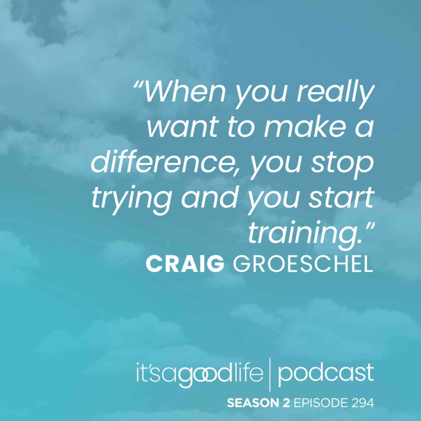 S2E294 The Power to Change with Craig Groeschel