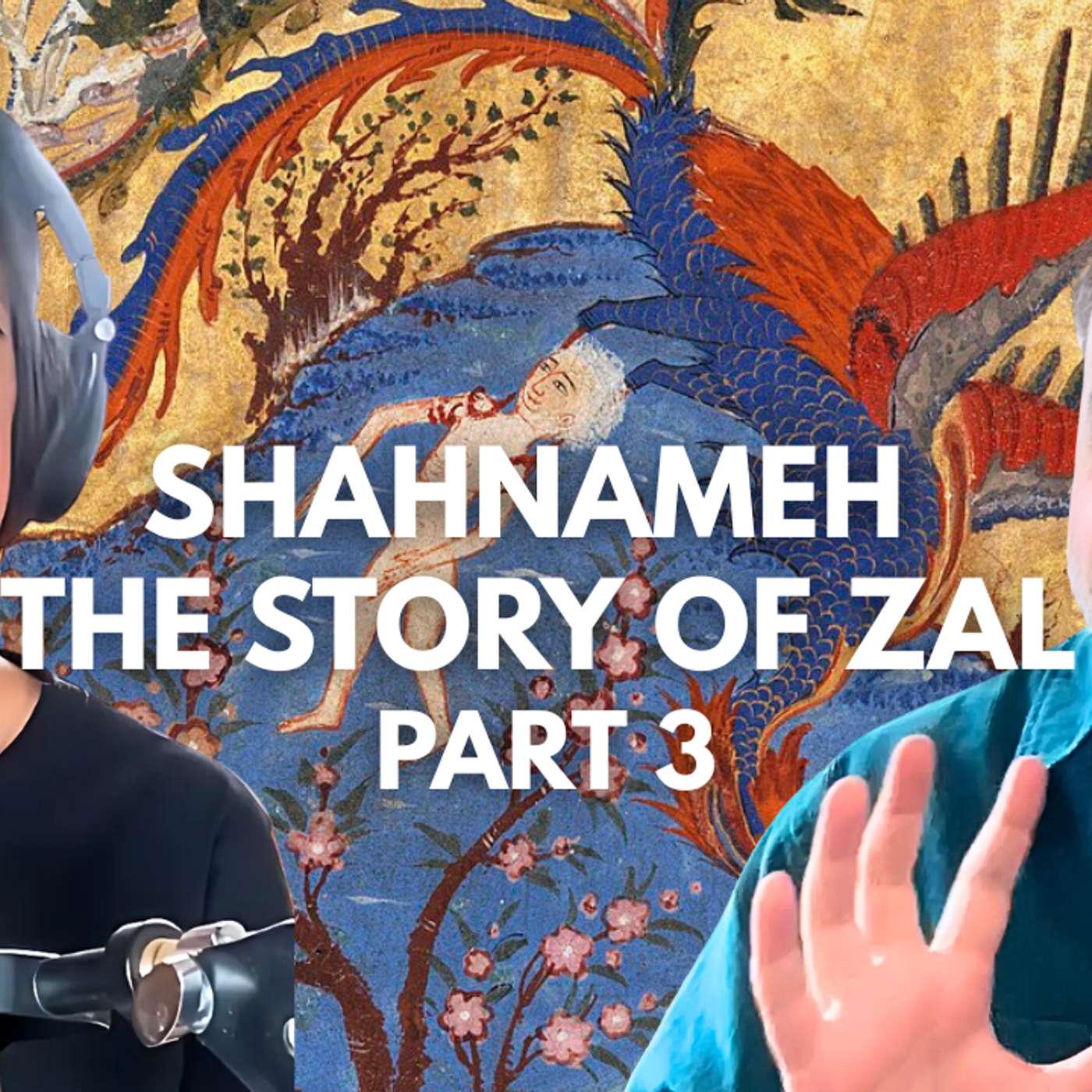Culture | Ferdowsi's Shahnameh, Part 3