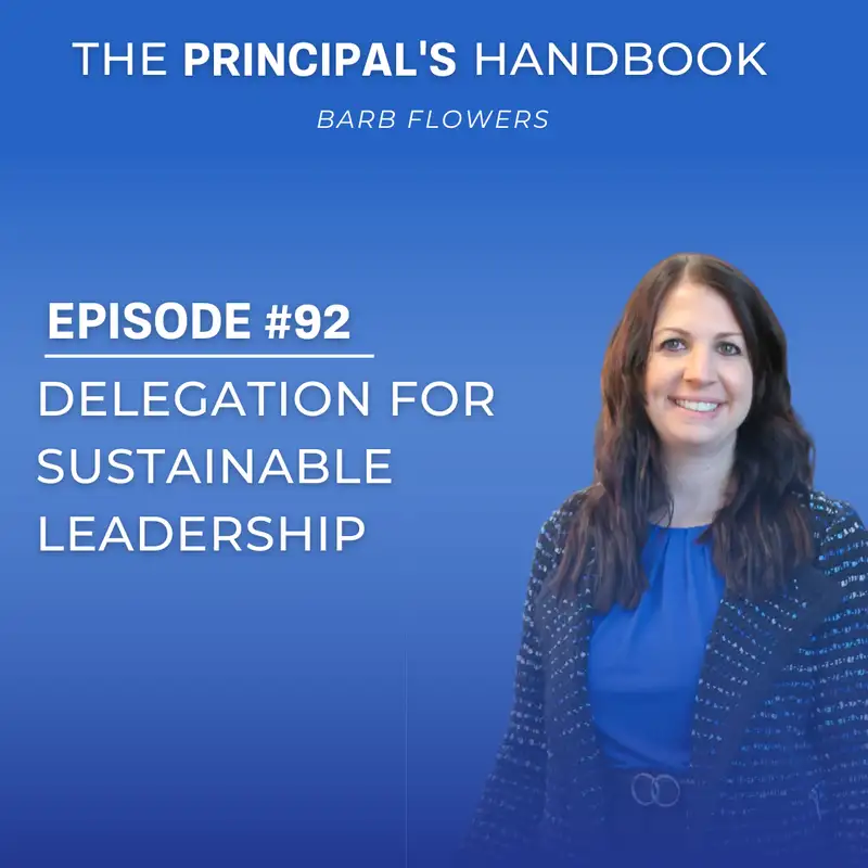  Delegation for Sustainable Leadership