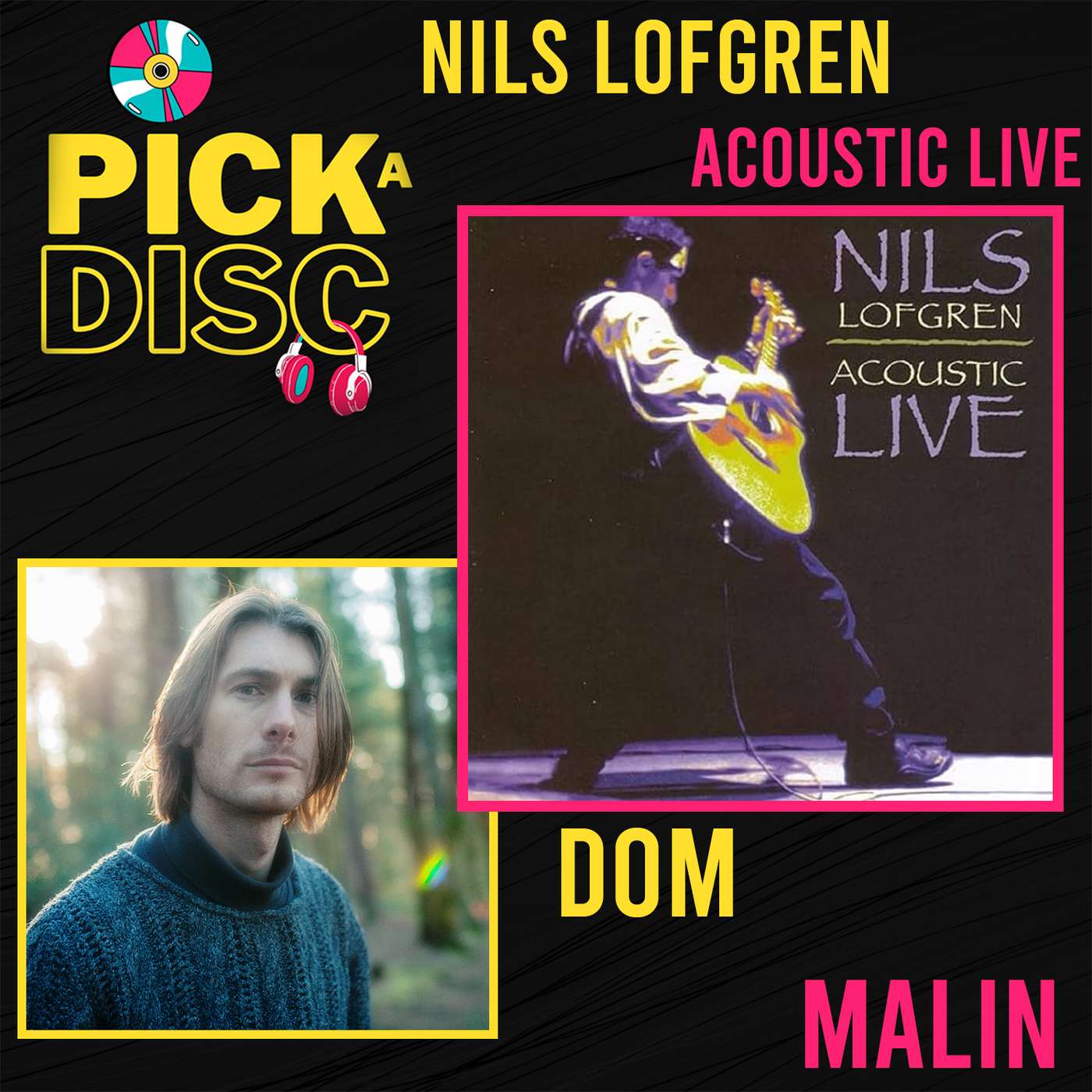 Acoustic Live: Nils Lofgren with Dom Malin Acoustic Live: Nils Lofgren with Dom Malin