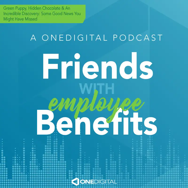 Green Puppy, Hidden Chocolate & An Incredible Discovery: Some Good News You Might Have Missed