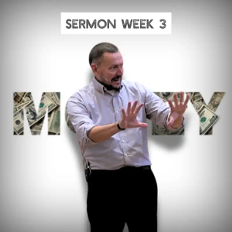 The Secret to True Wealth (Money 3 - Pastor Tim)