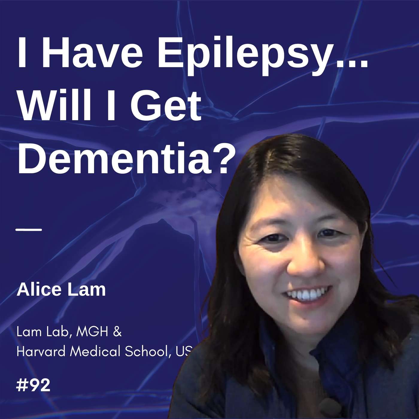 I Have Epilepsy...Will I Get Dementia? - Alice Lam (Pt 2 of 2) episode artwork