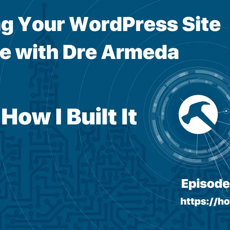 Making Your WordPress Site Secure with Dre Armeda