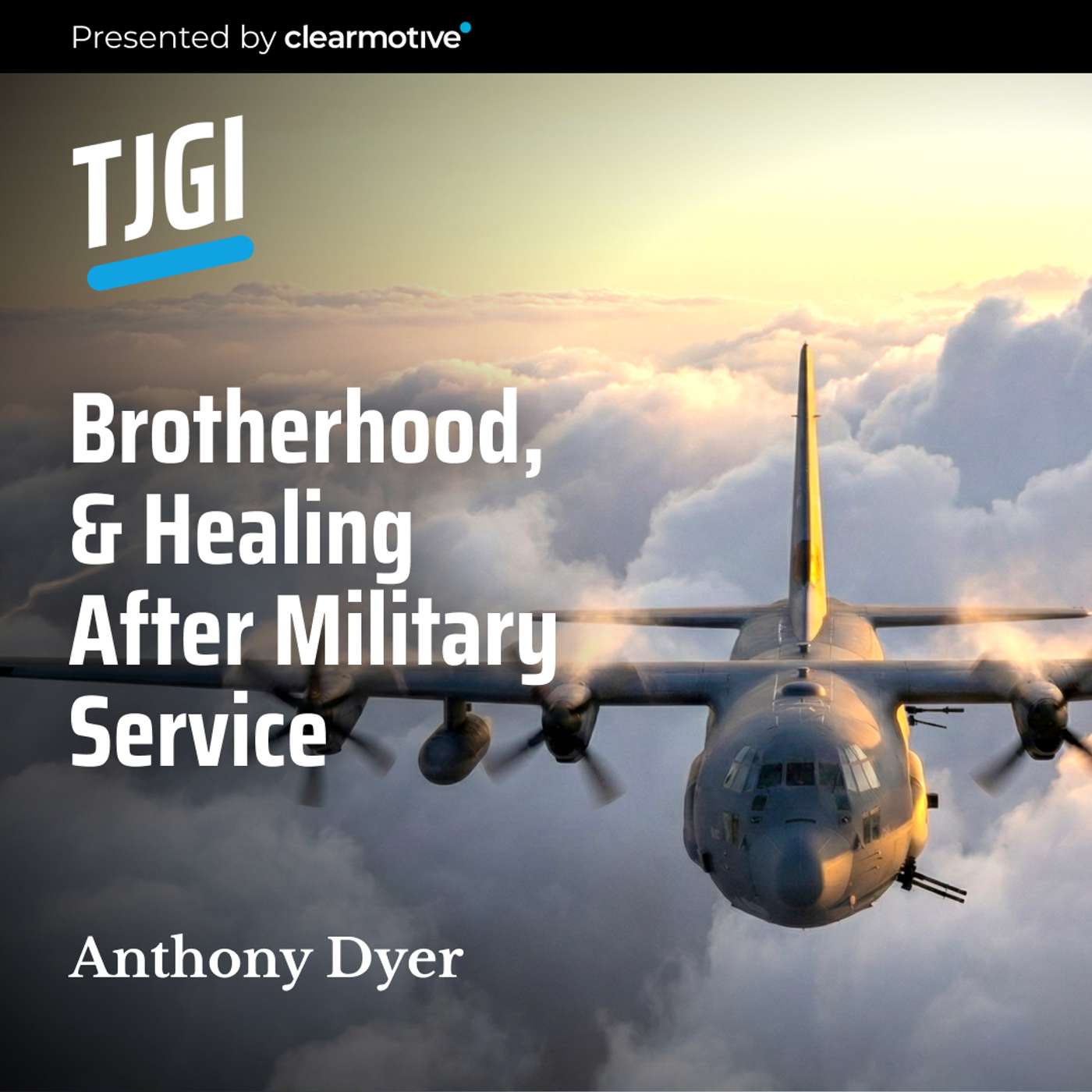 Anthony Dyer, Combat Aviation, Brotherhood, and Healing After Military Service