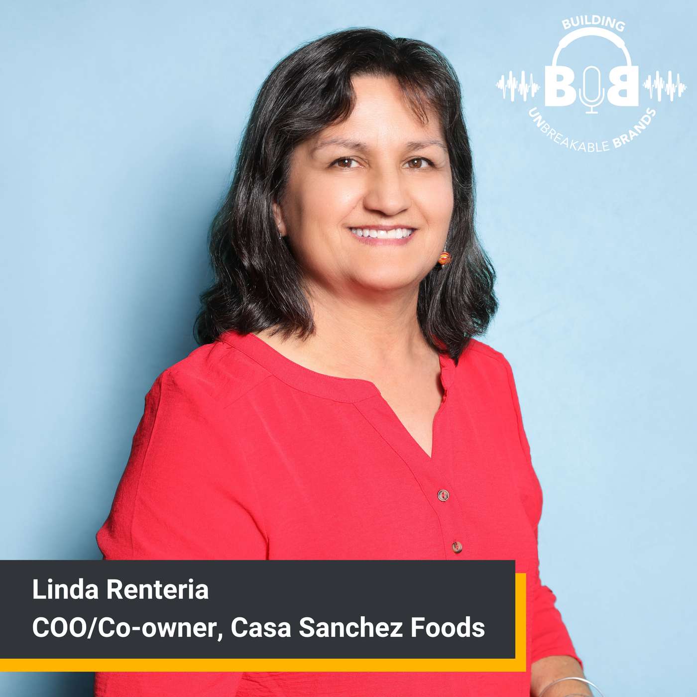 From Family Ties to Business Triumphs with Linda Renteria From Family Ties to Business Triumphs with Linda Renteria
