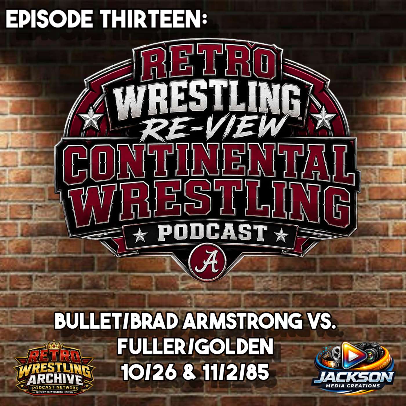 RWR Continental Wrestling Podcast Ep. 13 (10/26-11/2/85) "Full Arm Dragon Twist" episode artwork