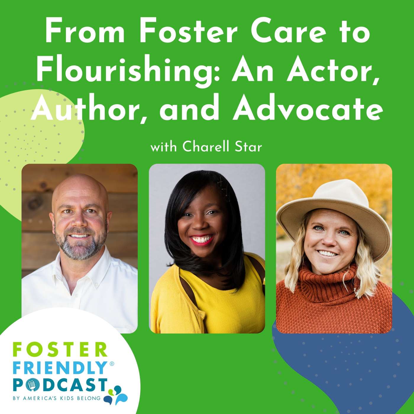 From Foster Care to Flourishing: An Actor, Author, and Advocate with Charell Star episode artwork