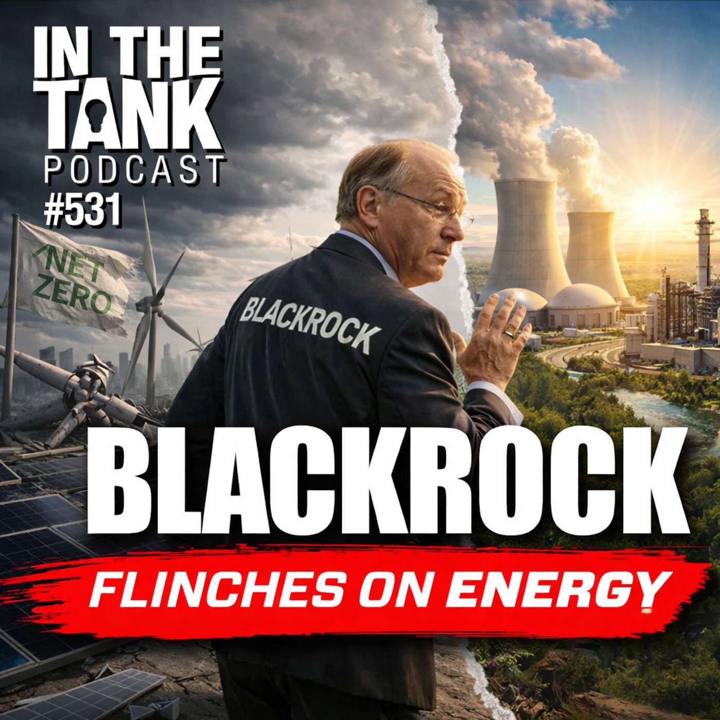 Blackrock Flinches on Energy — In the Tank Podcast #531